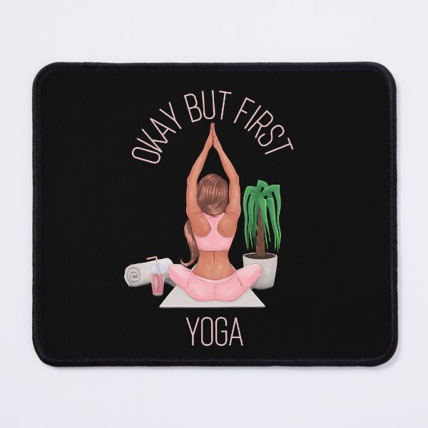 Item preview, Okay But First Yoga Funny Gifts for Yogi or Yoga Teacher designed and sold by nquestiaa.