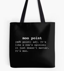Moo Point Tote Bag