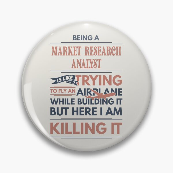 Item preview, Being A Market Research Analyst Is Like Trying To Fly An Airplane While Building It But Here I Am Killing It Funny Gift idea Market Research Analyst designed and sold by Mmmm3344.