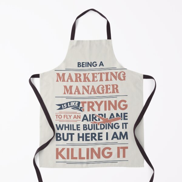 Item preview, Being A Marketing Manager Is Like Trying To Fly An Airplane While Building It But Here I Am Killing It Funny Gift idea Marketing Manager designed and sold by Mmmm3344.