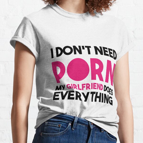Horny Girls T-Shirts, Unique Designs