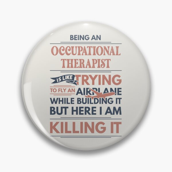 Item preview, Being An Occupational Therapist Is Like Trying To Fly An Airplane While Building It But Here I Am Killing It Funny Gift idea Occupational Therapist designed and sold by Mmmm3344.