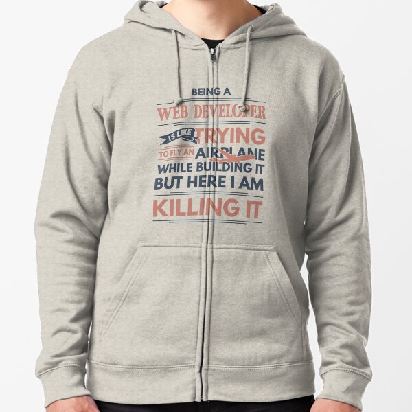 Item preview, Being A Web Developer Is Like Trying To Fly An Airplane While Building It But Here I Am Killing It Funny Gift idea Web Developer designed and sold by Mmmm3344.