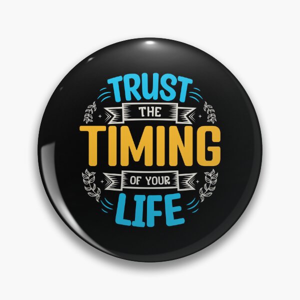 Item preview, Trust The Timing Of Your Life designed and sold by BlueZenStudio.