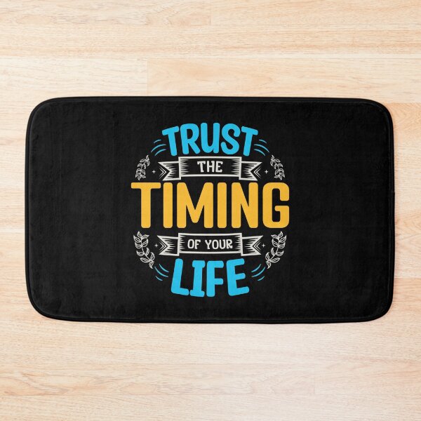 Item preview, Trust The Timing Of Your Life designed and sold by BlueZenStudio.