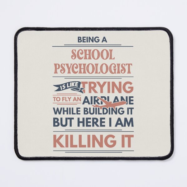 Item preview, Being A School Psychologist Is Like Trying To Fly An Airplane While Building It But Here I Am Killing It Funny Gift idea School Psychologist designed and sold by Mmmm3344.
