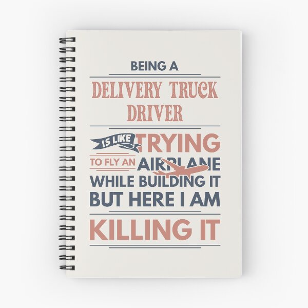 Item preview, Being A Delivery Truck Driver Is Like Trying To Fly An Airplane While Building It But Here I Am Killing It Funny Gift idea Delivery Truck Driver designed and sold by Mmmm3344.