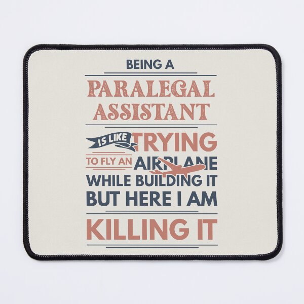 Item preview, Being A Paralegal Assistant Is Like Trying To Fly An Airplane While Building It But Here I Am Killing It Funny Gift idea Paralegal Assistant designed and sold by Mmmm3344.