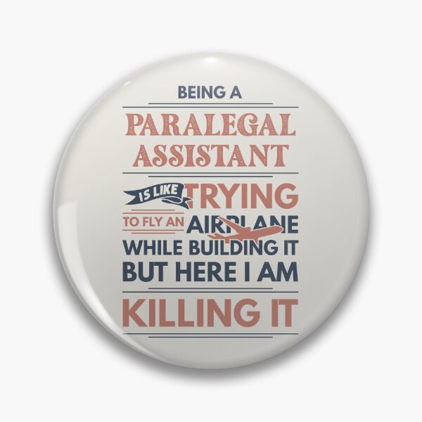 Item preview, Being A Paralegal Assistant Is Like Trying To Fly An Airplane While Building It But Here I Am Killing It Funny Gift idea Paralegal Assistant designed and sold by Mmmm3344.