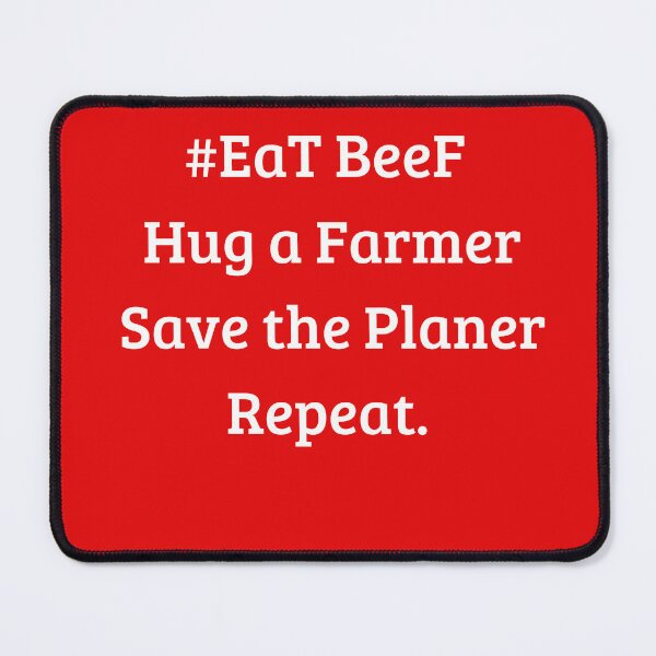 Item preview, #EaT BeeF Hug a Farmer Save the Planer Repeat / Graphic Novelty Sarcastic Funny T Shirt designed and sold by FRANI-ART.