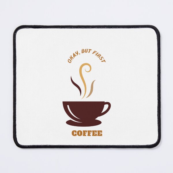 Item preview, okay but first coffee designed and sold by bestdresspoint.