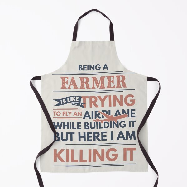 Item preview, Being A Farmer Is Like Trying To Fly An Airplane While Building It But Here I Am Killing It Funny Gift idea Farmer designed and sold by Mmmm3344.