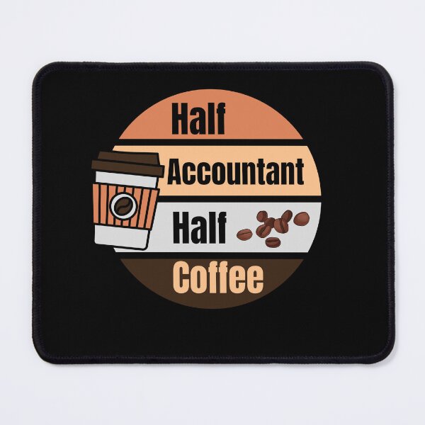 Item preview, Half coffee half accountant designed and sold by JoeyGrace.