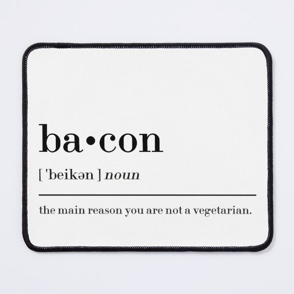 Item preview, Bacon Funny Definition designed and sold by MUSThaveprint.
