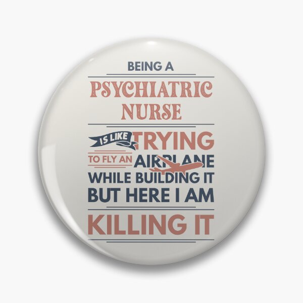 Item preview, Being A Psychiatric Nurse Is Like Trying To Fly An Airplane While Building It But Here I Am Killing It Funny Gift idea Psychiatric Nurse designed and sold by Mmmm3344.
