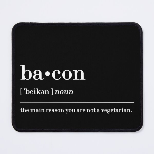 Item preview, Bacon Definition designed and sold by MUSThaveprint.