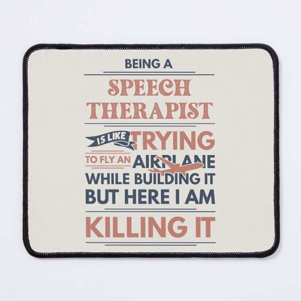 Item preview, Being A Speech Therapist Is Like Trying To Fly An Airplane While Building It But Here I Am Killing It Funny Gift idea Speech Therapist designed and sold by Mmmm3344.