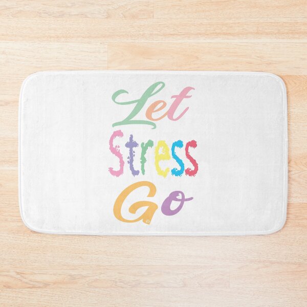 Item preview, Let Stress Go, Mental Health, Mental Health Awareness, by DAM Creative, designed and sold by DAM Creative ⭐⭐⭐⭐⭐.