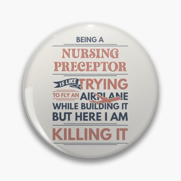 Item preview, Being A Nursing Preceptor Is Like Trying To Fly An Airplane While Building It But Here I Am Killing It Funny Gift idea Nursing Preceptor designed and sold by Mmmm3344.