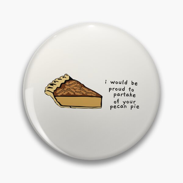 Item preview, when harry met sally- i would be proud to partake of your pecan pie designed and sold by AprilCreations.