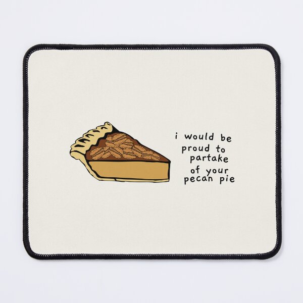 Item preview, when harry met sally- i would be proud to partake of your pecan pie designed and sold by AprilCreations.