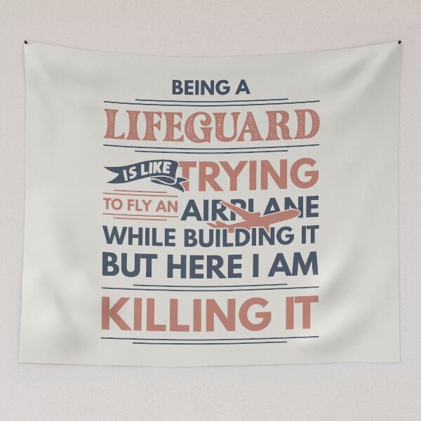 Item preview, Being A Lifeguard Is Like Trying To Fly An Airplane While Building It But Here I Am Killing It Funny Gift idea Lifeguard designed and sold by Mmmm3344.