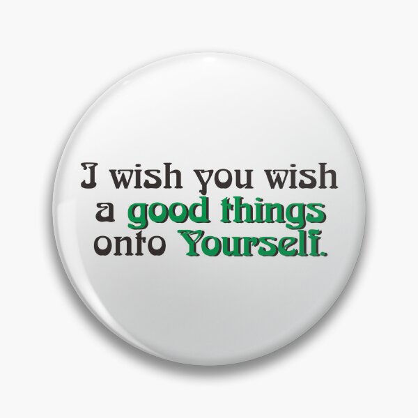 Item preview, I WISH YOU WISH A GOOD THINGS ONTO YOURSELF designed and sold by ZalynsGraphic.