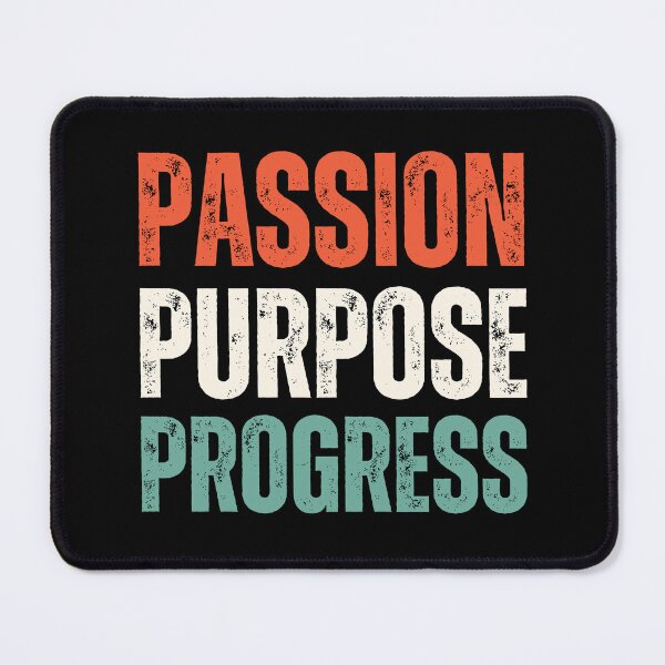 Item preview, Passion, Purpose, Progress designed and sold by JoeyGrace.