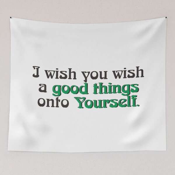 Item preview, I WISH YOU WISH A GOOD THINGS ONTO YOURSELF designed and sold by ZalynsGraphic.
