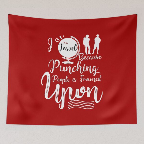 Item preview, I travel beause punshing is frowned upon designed and sold by myshirtee.