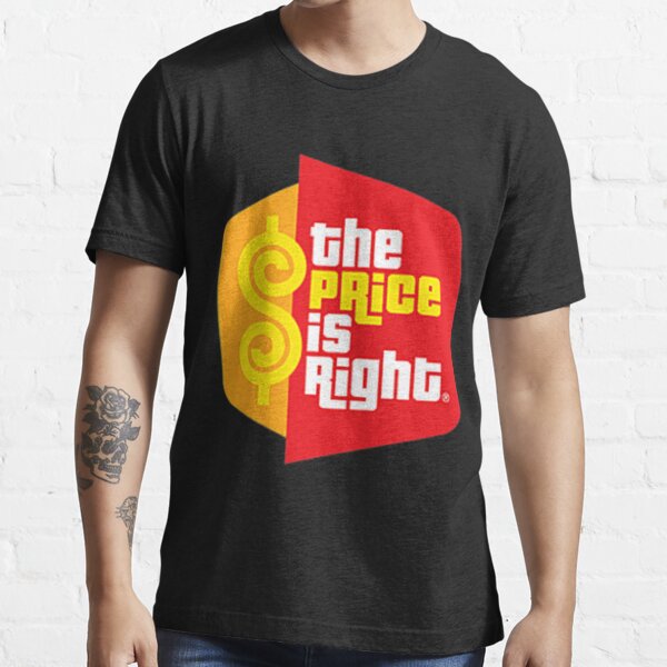 Price Is Right T-Shirt Essential T-Shirt for Sale by AZGuzmans