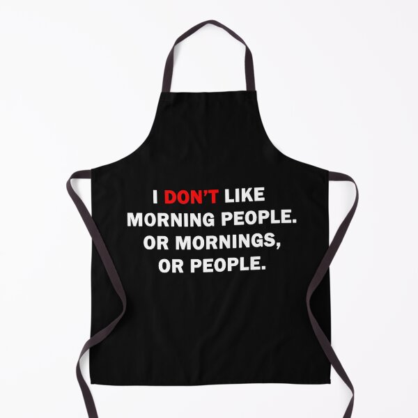 Item preview, I Don't Like Morning People. Or Mornings, Or People. Essential T-Shirt designed and sold by YouSsefHN05.