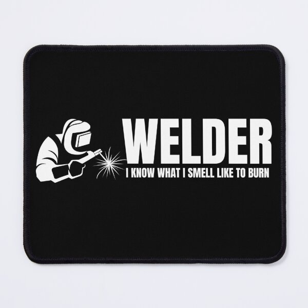 Item preview, Welder- I know what I smell like to burn designed and sold by DesignsByDaddy.