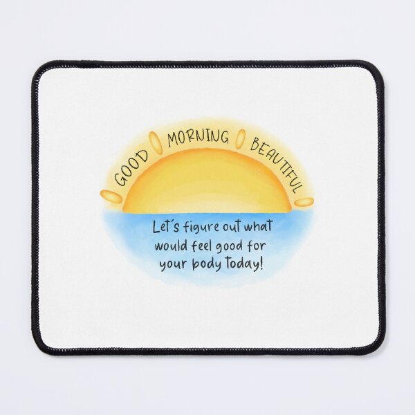Item preview, Good Morning Beautiful, Self Love Quotes designed and sold by TaylorElizLane.