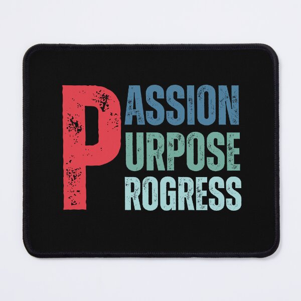 Item preview, Passion, Purpose, Progress designed and sold by JoeyGrace.