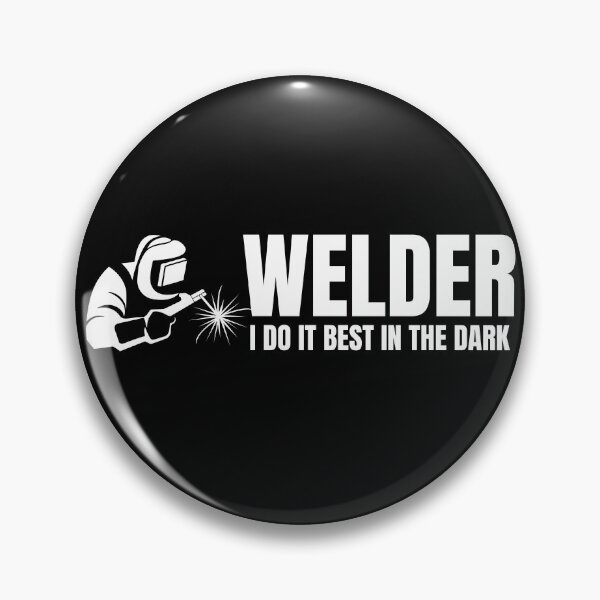 Item preview, Welder- I do it best in the dark designed and sold by DesignsByDaddy.