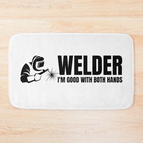 Item preview, Welder- I’m good with both hands designed and sold by DesignsByDaddy.