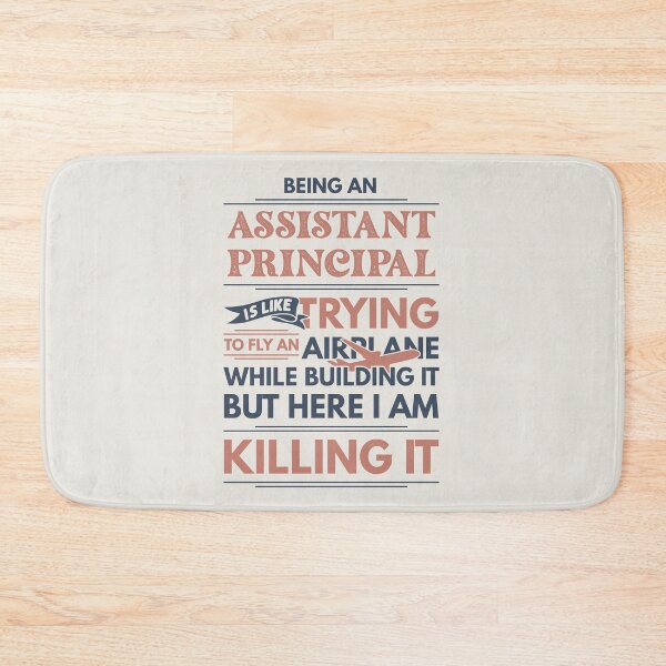 Item preview, Being An Assistant Principal Is Like Trying To Fly An Airplane While Building It But Here I Am Killing It Funny Gift idea Assistant Principal designed and sold by Mmmm3344.