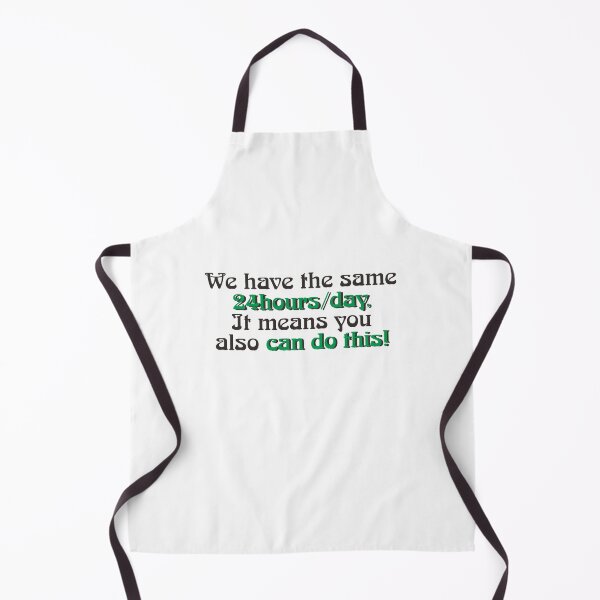 Item preview, WE HAVE THE SAME 24HOURS/DAY designed and sold by ZalynsGraphic.