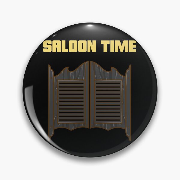 Item preview, IT'S SALOON TIME designed and sold by MJ96-PRO.