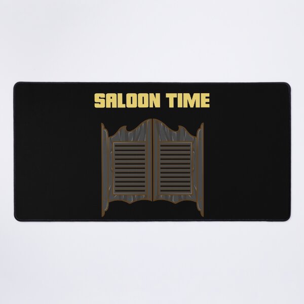 Item preview, IT'S SALOON TIME designed and sold by MJ96-PRO.