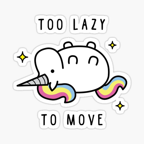 Too Lazy To Move Unicorn T-Shirt Sticker