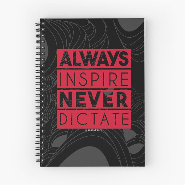 Item preview, Alway Inspire, Never Dictate... designed and sold by Jevon Roche.