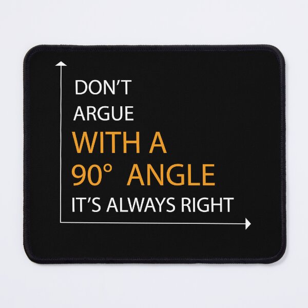 Item preview, Always Right Angle - math teacher  designed and sold by Raiko-art.