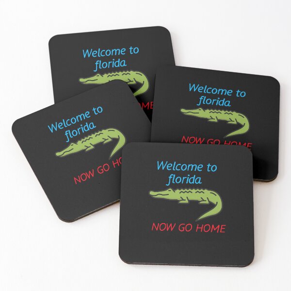 Item preview,  welcome to florida now go home designed and sold by Affyboss6.