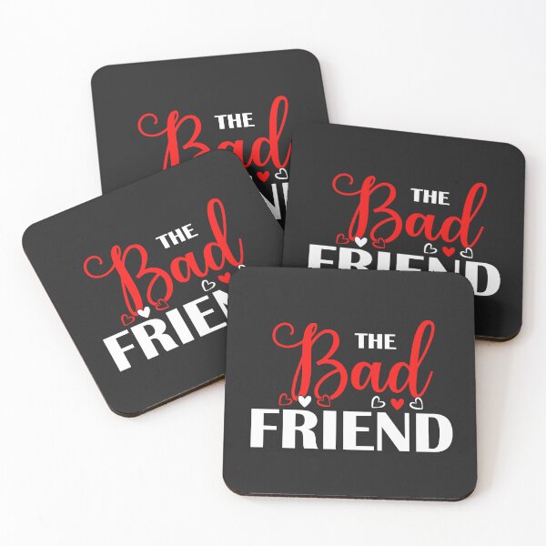 Item preview, The bad friend, best friends sarcasm  designed and sold by portrait4you.