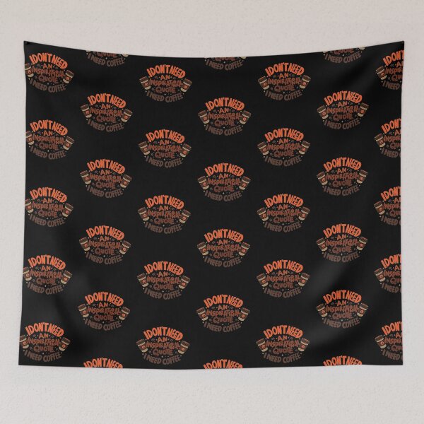 Item preview, I Don't Need An Inspirational Qoute, I Need Coffee designed and sold by MuloPops.