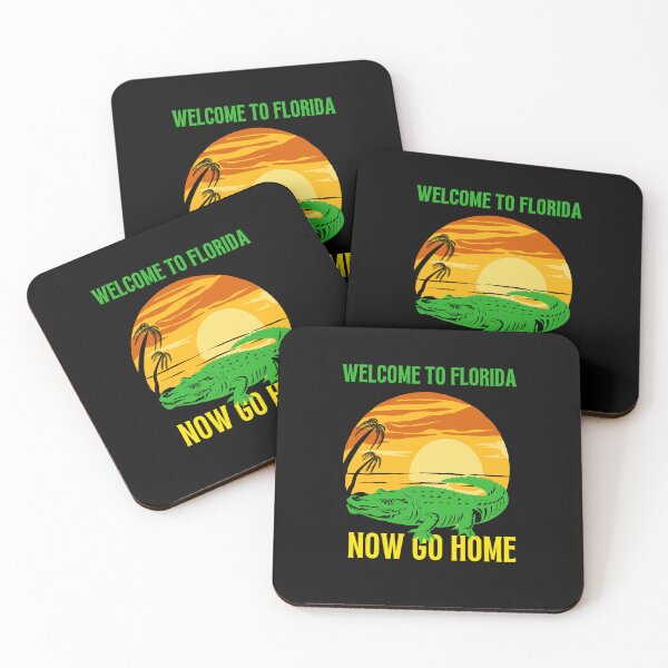 Item preview,  welcome to florida now go home designed and sold by Affyboss6.
