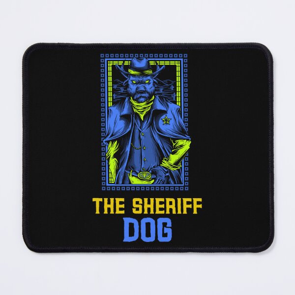 Item preview, THE SHERIFF DOG designed and sold by MJ96-PRO.