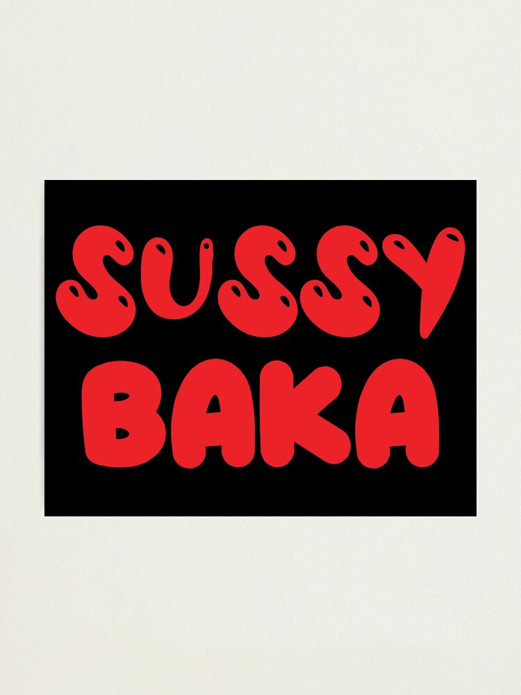 Sussy Baka, but Fancier Art Print for Sale by ReverendMothman